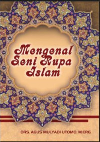 Image of Mengenal Seni Rupa Islam