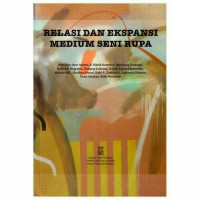 Image of Relasi dan Ekspansi Medium Seni Rupa