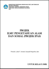 Image of Projek Ilmu Pengetahuan Alam dan Sosial (PROJEK IPAS) untuk Kelas X SMK