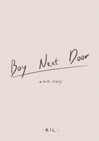 Image of Boy Next Doot (a love story)