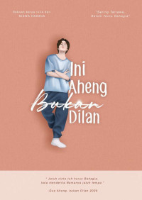 Image of Ini Aheng Bukan Dilan
