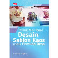 Image of Teknik Membuat Desain Sablon Kaos Untuk Pemuda Desa
