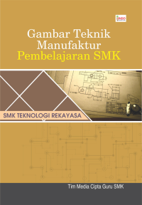Image of Gambar Teknik Manufaktur Untuk Pembelajaran SMK